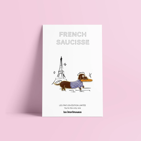 Le Pin’s French Saucisse des Imprimeuses, une création décalée et humoristique au style français assumé.
